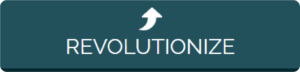 "Revolutionize" button